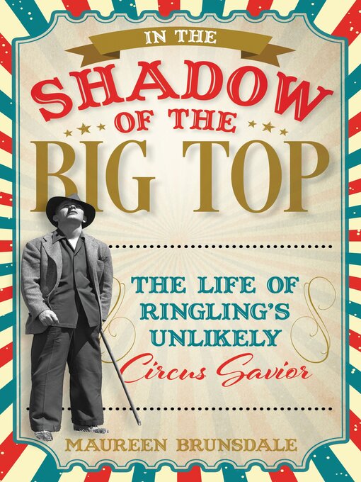 Title details for In the Shadow of the Big Top by Maureen Brunsdale - Available